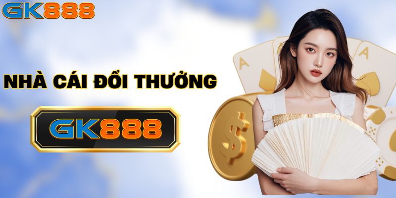 Tìm hiểu về sân chơi trước khi tải app GK888